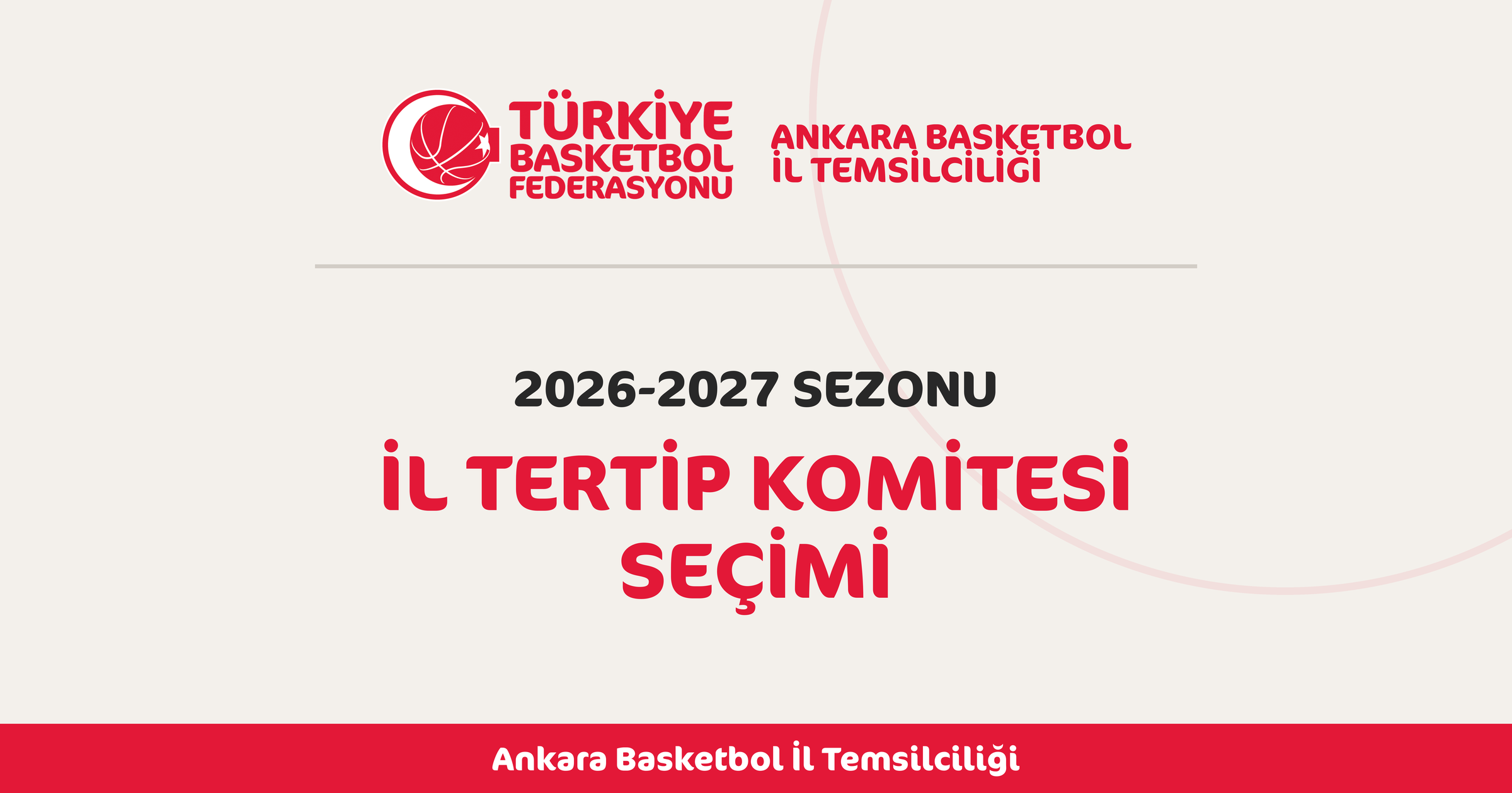 2026-2027 sezonu  İl Tertip Komitesi (İTK) seçim süreci başlatılmıştır.