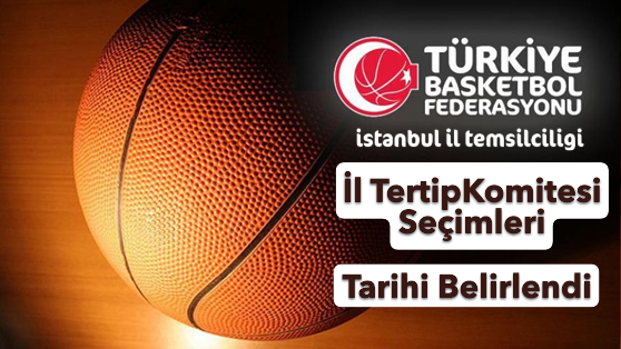 2026-2027 Sezonu İl Tertip Komitesi Seçim Tarihi Belirlendi