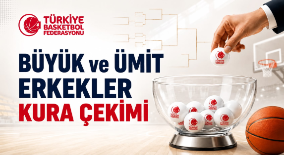 2026-2027 Sezonu Büyük ve Ümit Erkek Ligleri Kura Çekimi yapıldı