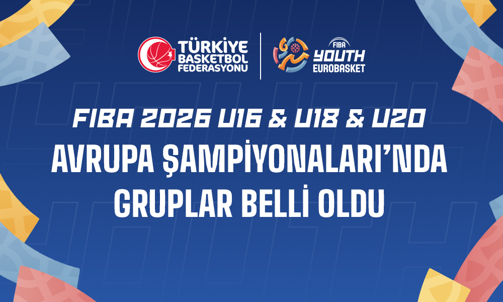 Altyapı Avrupa Şampiyonaları'nda Gruplar Belli Oldu