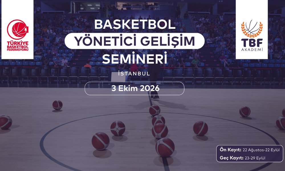 Basketbol Yönetici Gelişim Semineri Kayıtları Başlıyor