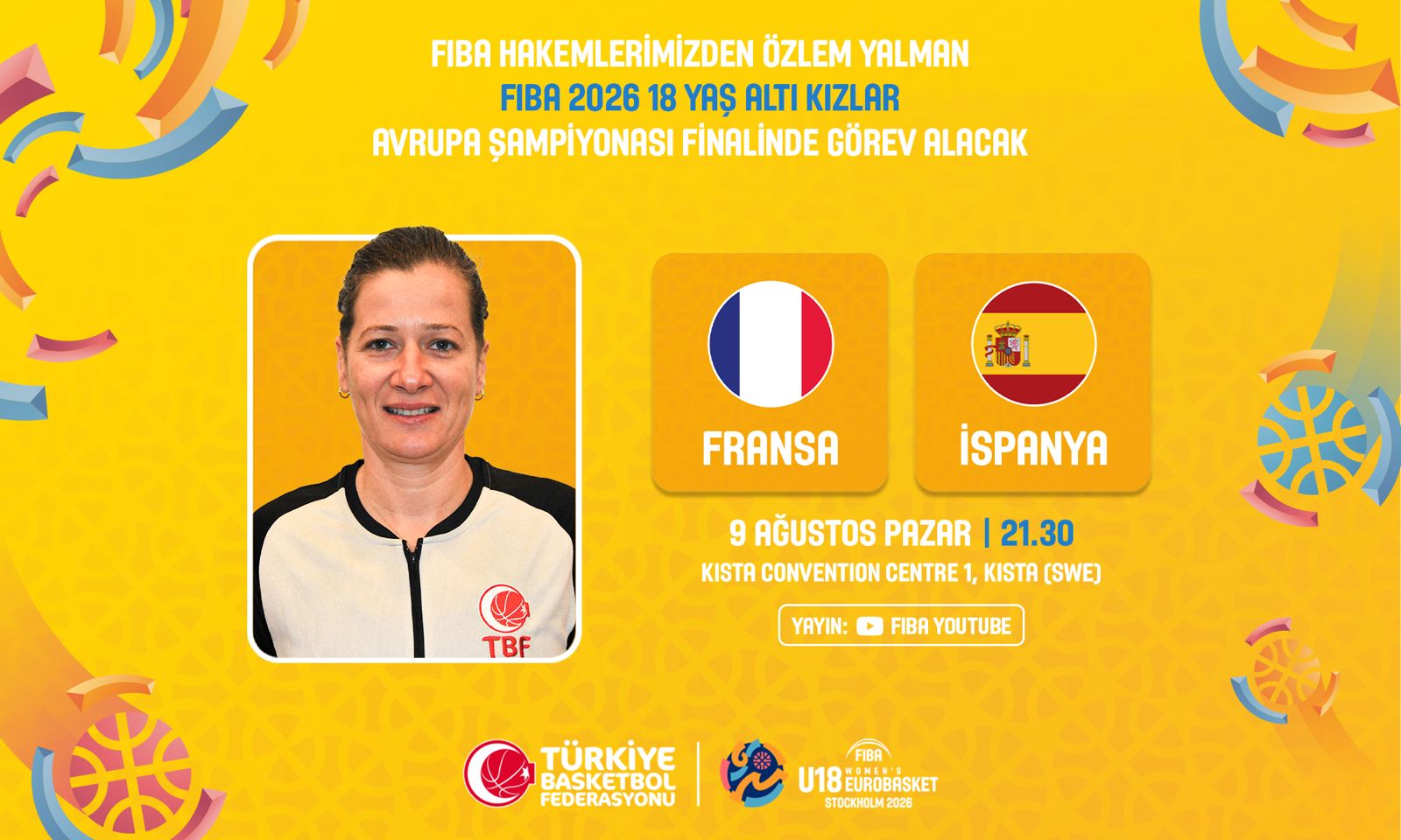 FIBA 18 Yaş Altı Kızlar Avrupa Şampiyonası Final Müsabakasında Özlem Yalman Görev Yapacak