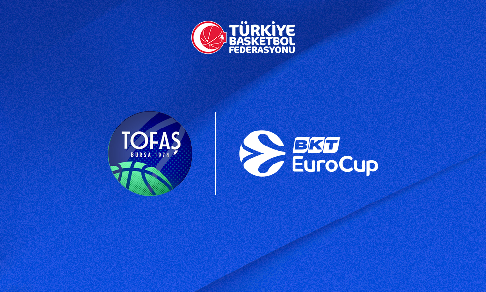 Tofaş 2026-2027 Sezonunda BKT EuroCup’ta Mücadele Edecek