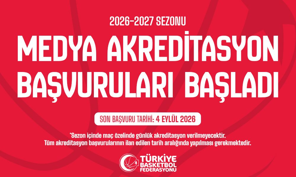 2026-2027 Sezonu Medya Akreditasyon Başvuruları Başladı