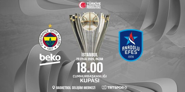 37. Erkekler Cumhurbaşkanlığı Kupası, Basketbol Gelişim Merkezi’nde Sahibini Bulacak