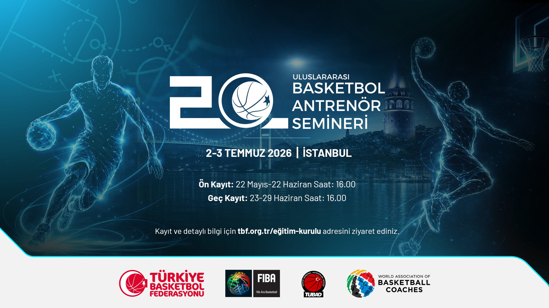 20. Uluslararası Basketbol Antrenör Semineri 2-3 Temmuz'da İstanbul'da Gerçekleştirilecek